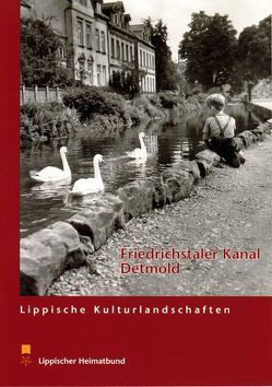 Der Friedrichstaler Kanal in Detmold von Ruppert,  Andreas