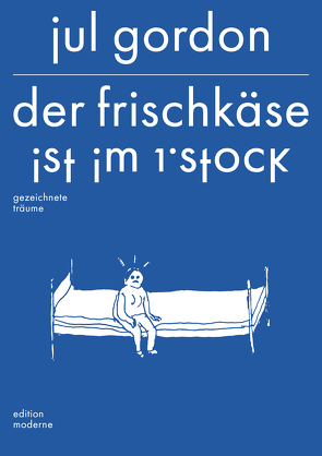 Der Frischkäse ist im 1. Stock von Gordon,  Jul