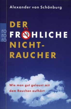 Der fröhliche Nichtraucher von Schönburg,  Alexander Graf von