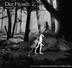 Der Frosch / Der Frosch und die Zeit (Kleinformat) von Bayer,  Christoph