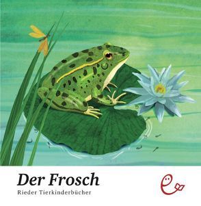 Der Frosch von Rieder,  Susanna, Trabacchi,  Franca, Volpicelli,  Gaia