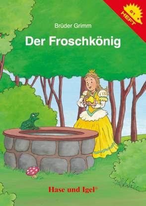 Der Froschkönig / Igelheft 61 von Grimm Brüder, Slawski,  Wolfgang