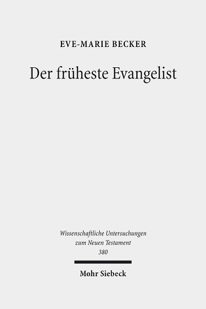 Der früheste Evangelist von Becker,  Eve-Marie