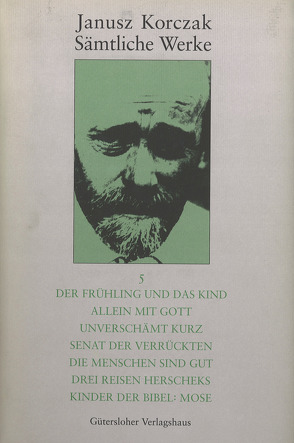 Der Frühling und das Kind. Allein mit Gott. Unverschämt kurz. Senat der Verrückten. Die Menschen sind gut. Drei Reisen Herscheks. Kinder der Bibel: Mose von Beiner,  Friedhelm, Dauzenroth,  Erich, Herrmann,  Hans G., Kinsky,  Esther, Korczak,  Janusz, Krause,  Joanna, Lipscher,  Winfried, Mack,  Manfred, Nowak,  Stas, Weigt,  Zenon, Wolff,  Karin, Wompel,  Ilse R.