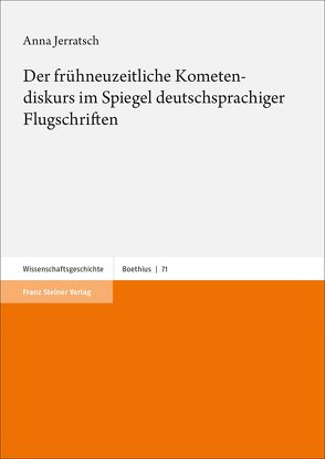 Der frühneuzeitliche Kometendiskurs im Spiegel deutschsprachiger Flugschriften von Jerratsch,  Anna