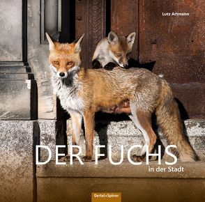 Der Fuchs in der Stadt von Artmann,  Lutz