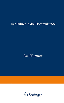 Der Führer in die Flechtenkunde von Kummer,  Paul