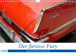 Der furiose Fury – Spitzenmodell von Plymouth (Wandkalender 2020 DIN A4 quer) von von Loewis of Menar,  Henning