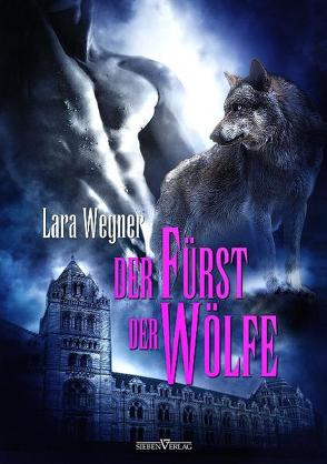 Der Fürst der Wölfe von Wegner,  Lara