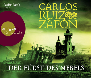 Der Fürst des Nebels von Beck,  Rufus, Grüneisen,  Lisa, Ruiz Zafón,  Carlos