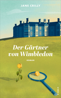Der Gärtner von Wimbledon von Becker,  Julia, Crilly,  Jane