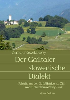 Der Gailtaler slowenische Dialekt von Neweklowsky,  Gerhard