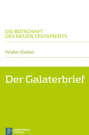 Der Galaterbrief von Klaiber,  Walter