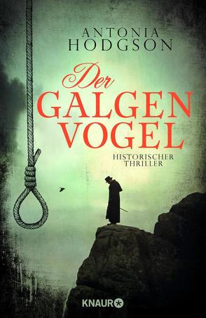 Der Galgenvogel von Hodgson,  Antonia, Rebernik-Heidegger,  Sonja, Volk,  Katharina