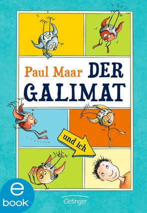 Der Galimat und ich von Krause,  Ute, Maar,  Paul