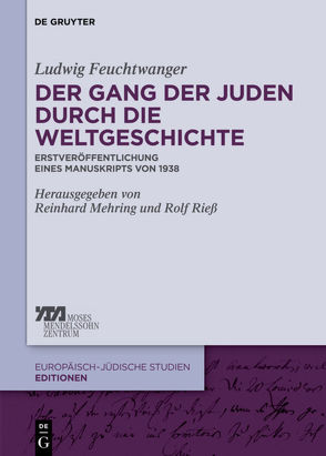 Der Gang der Juden durch die Weltgeschichte von Feuchtwanger,  Ludwig, Mehring,  Reinhard, Rieß,  Rolf