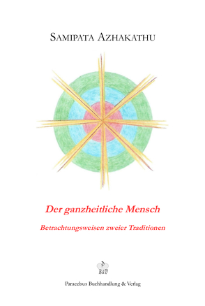 Der ganzheitliche Mensch von Azhakathu,  Samipata