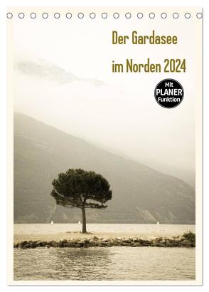 Der Gardasee im Norden 2024 (Tischkalender 2024 DIN A5 hoch), CALVENDO Monatskalender von Rost,  Sebastian