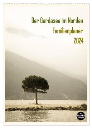 Der Gardasee im Norden – Familienplaner 2024 (Wandkalender 2024 DIN A2 hoch), CALVENDO Monatskalender von Rost,  Sebastian