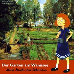 Der Garten am Wannsee von Barber,  Maren, Carbon,  Sabine, Lücker,  Barbara