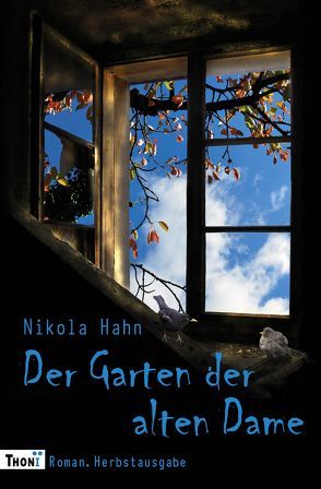 Der Garten der alten Dame von Hahn,  Nikola