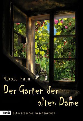 Der Garten der alten Dame von Hahn,  Nikola