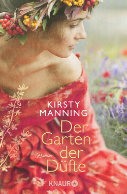 Der Garten der Düfte von Manning,  Kirsty, Rebernik-Heidegger,  Sonja