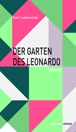 Der Garten des Leonardo von Lubomirski,  Karl