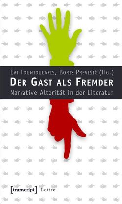 Der Gast als Fremder von Fountoulakis,  Evi, Previšic,  Boris