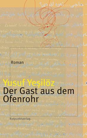 Der Gast aus dem Ofenrohr von Yesilöz,  Yusuf