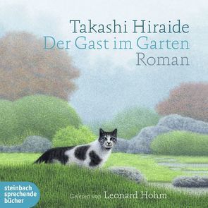 Der Gast im Garten von Gräfe,  Ursula, Hiraide,  Takashi, Hohm,  Leonard