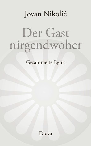 Der Gast nirgendwoher von Marks,  Cornelia, Nikolić,  Jovan