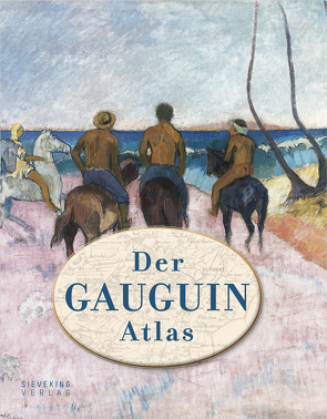 Der Gauguin Atlas von Denekamp,  Nienke, Müller-Haas,  Marlene, Wilhelm,  Ira