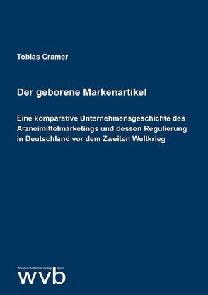 Der geborene Markenartikel von Cramer,  Tobias