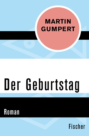 Der Geburtstag von Gumpert,  Martin, Witte,  Bernd