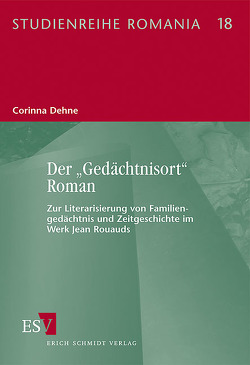 Der „Gedächtnisort“ Roman von Dehne,  Corinna
