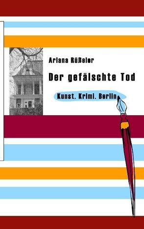 Der gefälschte Tod von Rüßeler,  Ariana