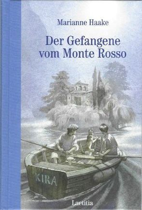 Der Gefangene vom Monte Rosso von Eisenburger,  Doris, Haake,  Marianne