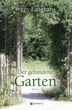 Der gefundene Garten von Langhans,  Peggy