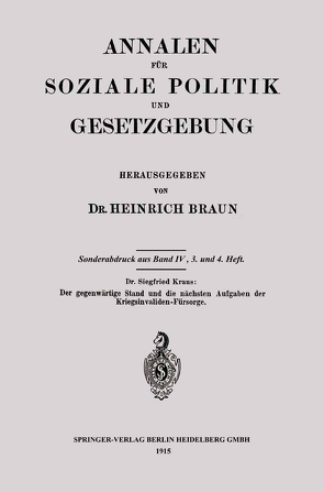 Der gegenwärtige Stand und die nächsten Aufgaben der Kriegsinvaliden-Fürsorge von Kraus,  Siegfried