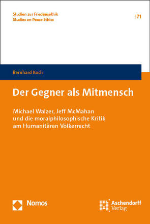 Der Gegner als Mitmensch von Koch,  Bernhard