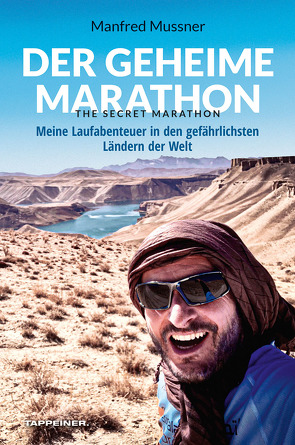 Der geheime Marathon – the secret marathon von Mussner,  Manfred