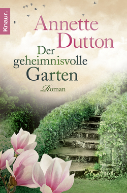 Der geheimnisvolle Garten von Dutton,  Annette