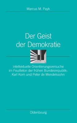 Der Geist der Demokratie von Payk,  Marcus M.