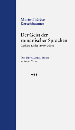 Der Geist der romanischen Sprachen von Kerschbaumer,  Marie Thérèse