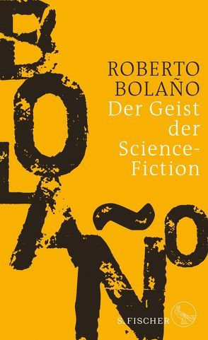 Der Geist der Science-Fiction von Bolaño,  Roberto, Hansen,  Christian