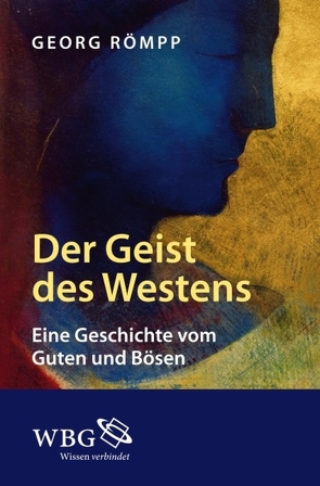 Der Geist des Westens von Römpp,  Georg