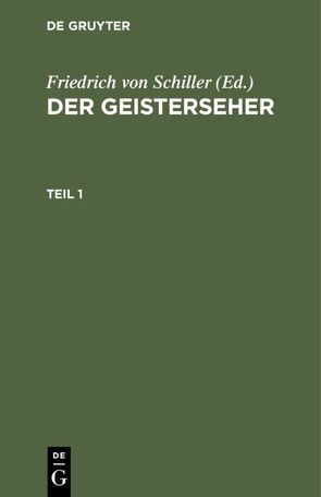 Der Geisterseher / Der Geisterseher. Teil 1 von Schiller,  Friedrich von