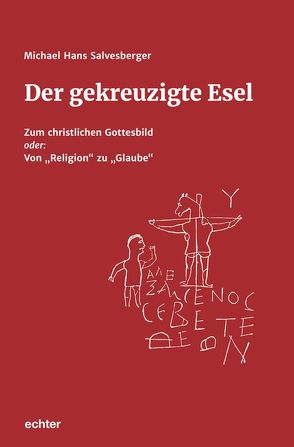 Der gekreuzigte Esel von Salvesberger,  Michael