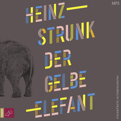Der gelbe Elefant von Strunk,  Heinz